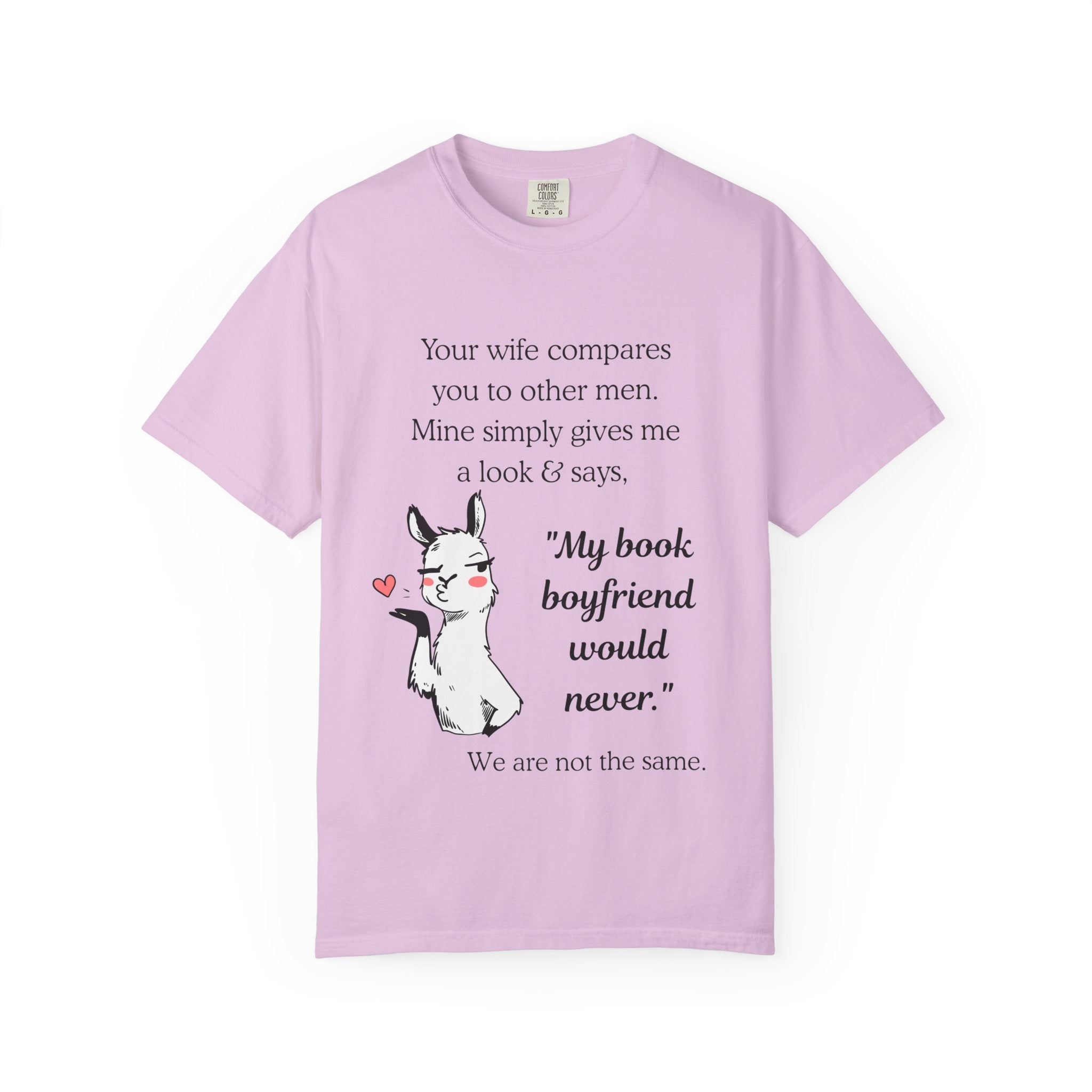 Book Boyfriend T-Shirt – “My Book Boyfriend Would Never” | Funny Reader Shirt | BookTok Romance Tee