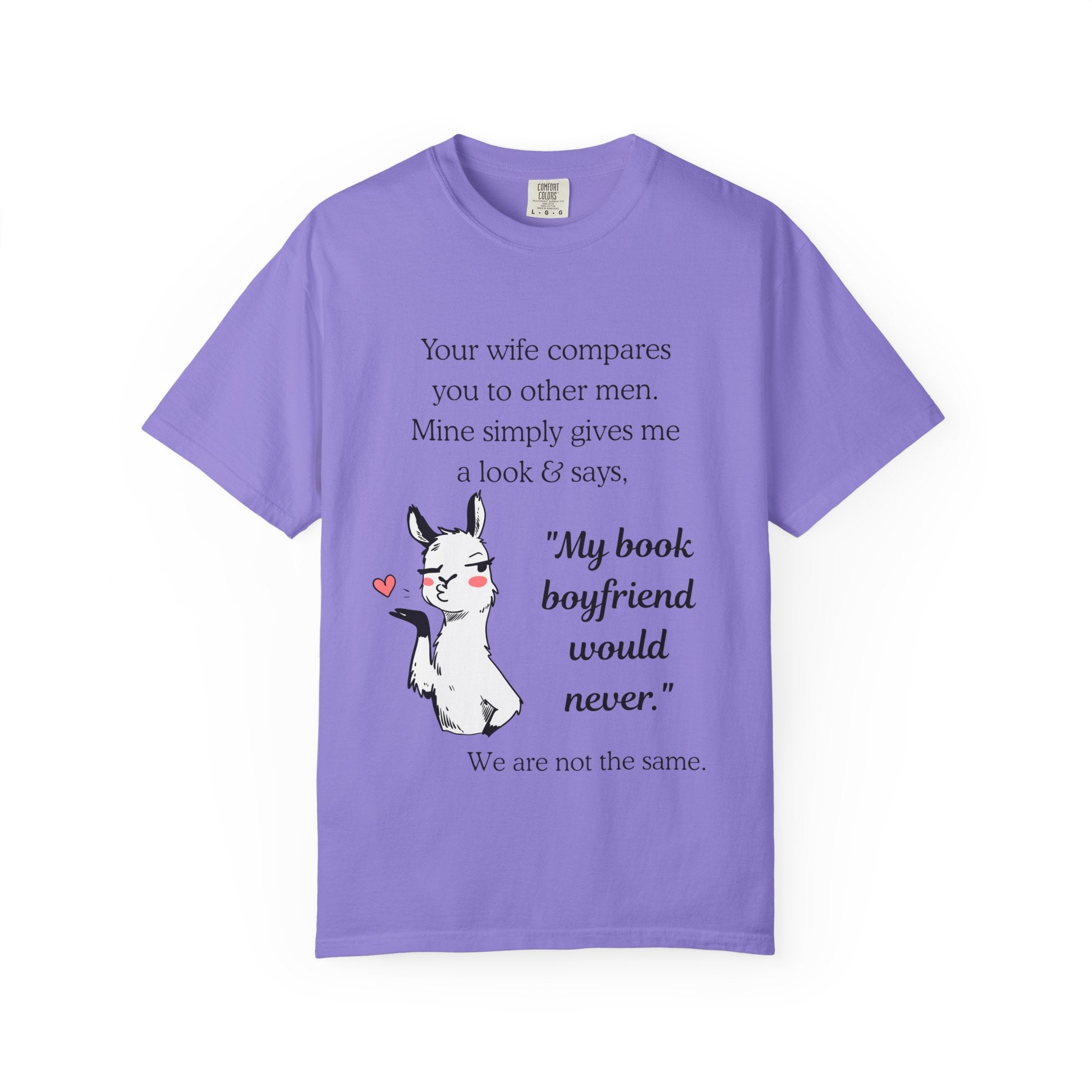 Book Boyfriend T-Shirt – “My Book Boyfriend Would Never” | Funny Reader Shirt | BookTok Romance Tee
