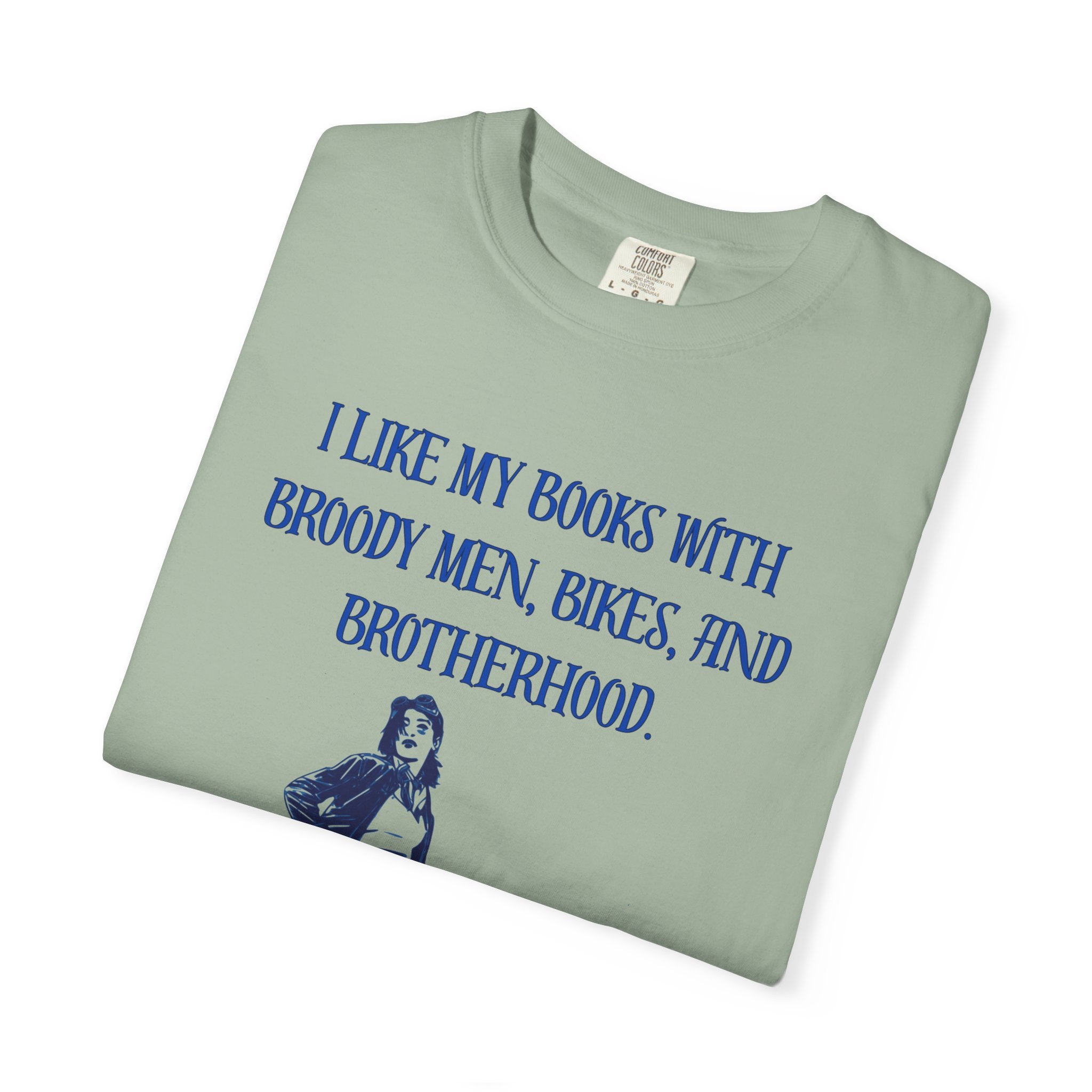 Graphic Tee — “I Like My Books With Broody Men, Bikes, and Brotherhood” Motorcycle Booklover Shirt