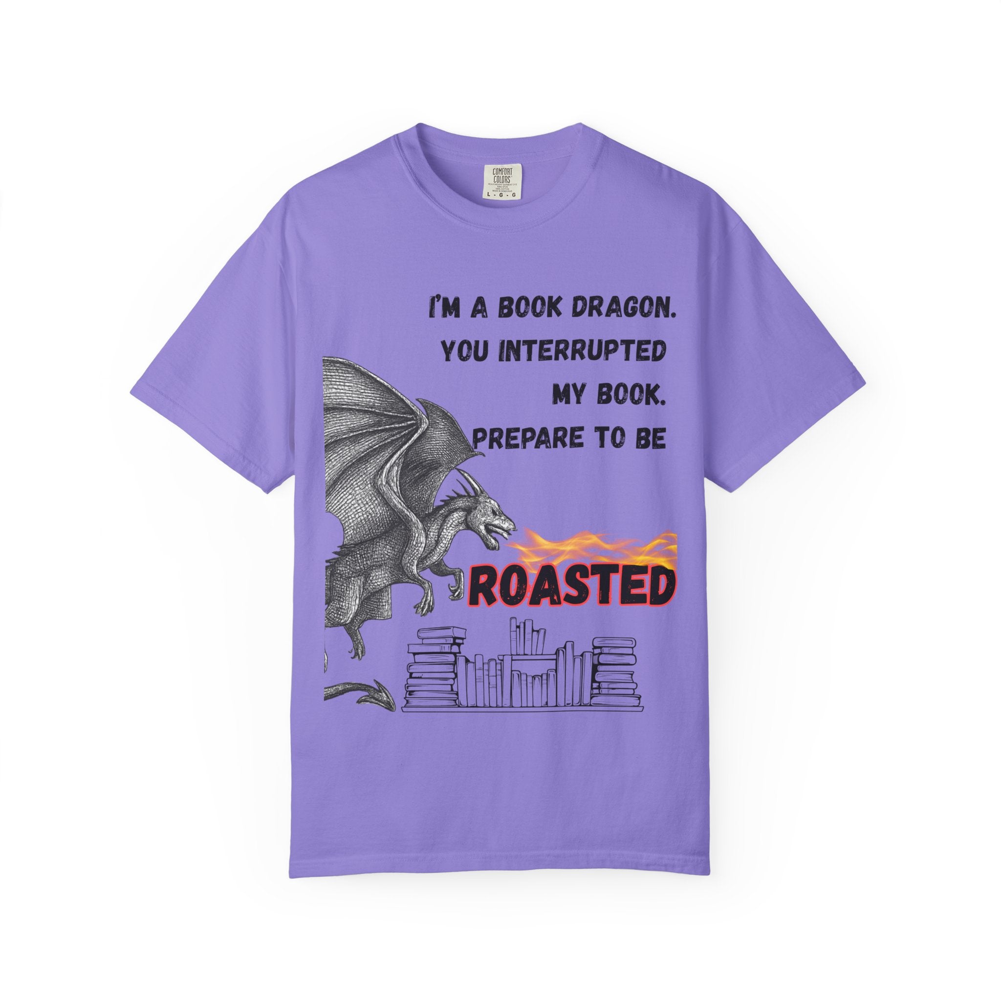 Book Dragon T-Shirt – “I’m a Book Dragon… Prepare to Be Roasted” Literary Graphic Tee