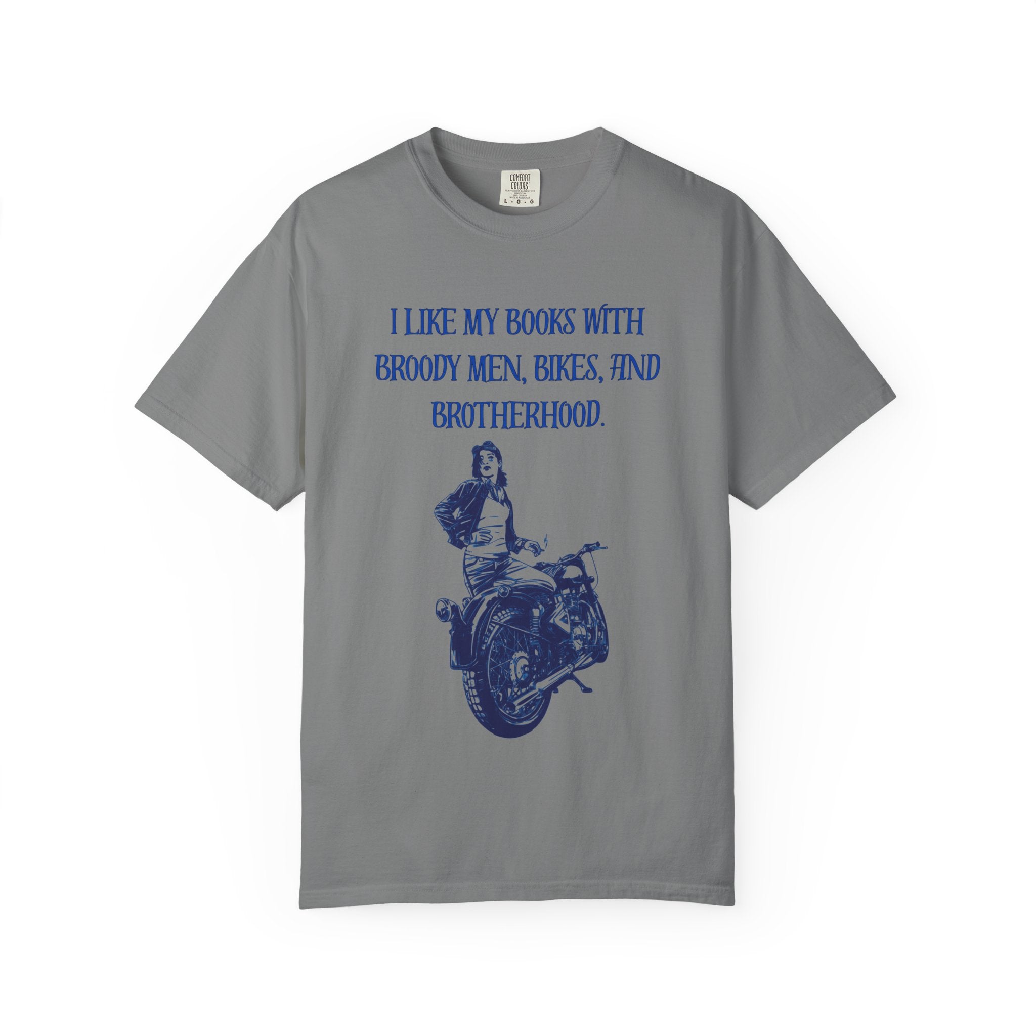 Graphic Tee — “I Like My Books With Broody Men, Bikes, and Brotherhood” Motorcycle Booklover Shirt