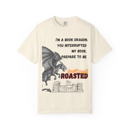 Book Dragon T-Shirt – “I’m a Book Dragon… Prepare to Be Roasted” Literary Graphic Tee