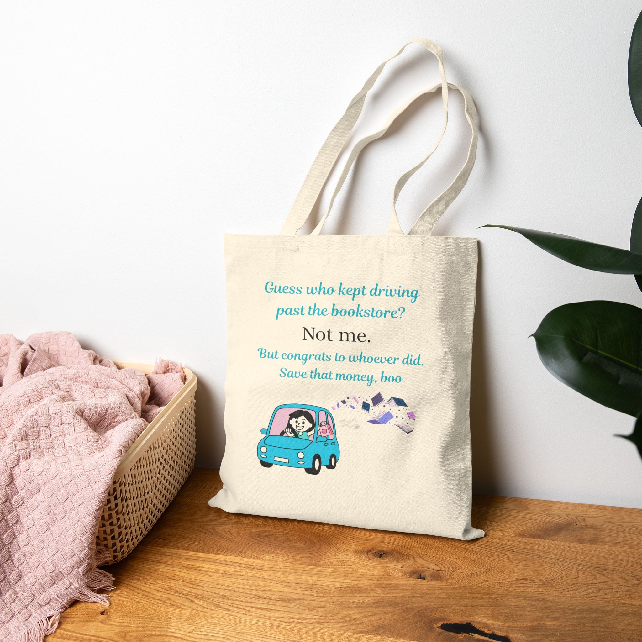 Tote Bag — “Guess who kept driving past the bookstore? Not me.” Literary Canvas Tote