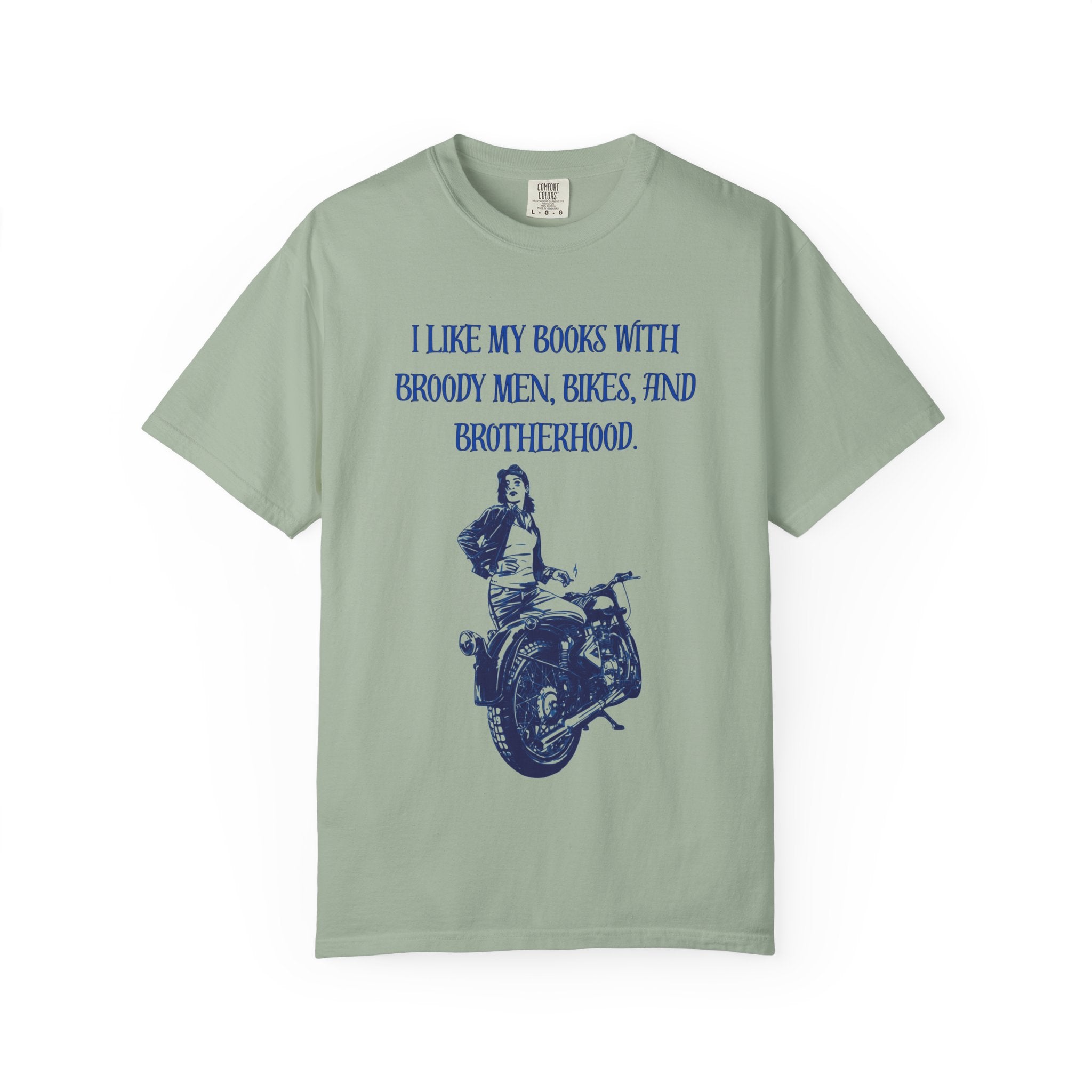 Graphic Tee — “I Like My Books With Broody Men, Bikes, and Brotherhood” Motorcycle Booklover Shirt